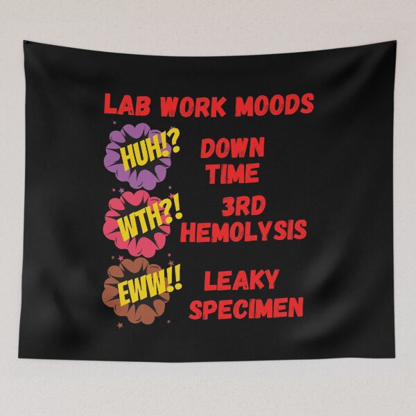 Item preview, LAB WORK MOODS HUH WTH EWW FUNNY MEDICAL LABORATORY SCIENTIST  designed and sold by Hippiesole.