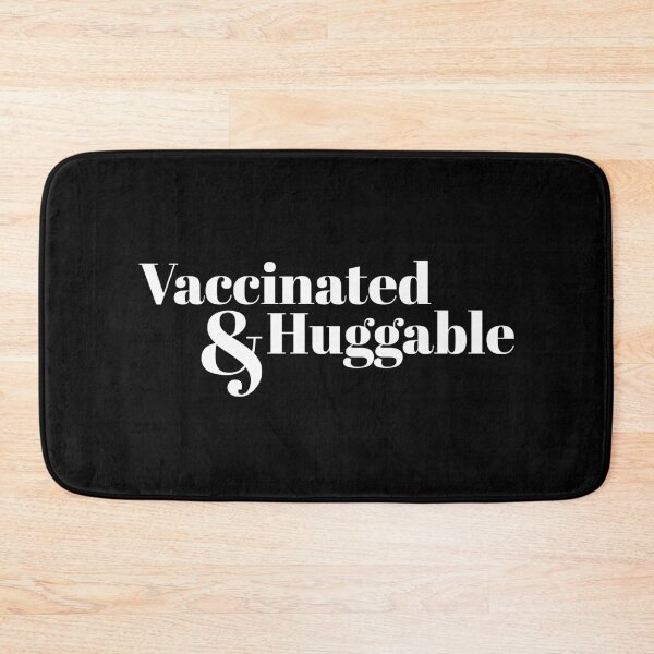 Item preview, Vaccinated and Huggable designed and sold by DnlDesigns.