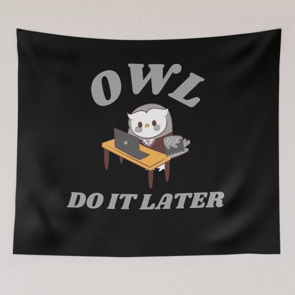Item preview, Owl Do It Later designed and sold by TeePartyHost.