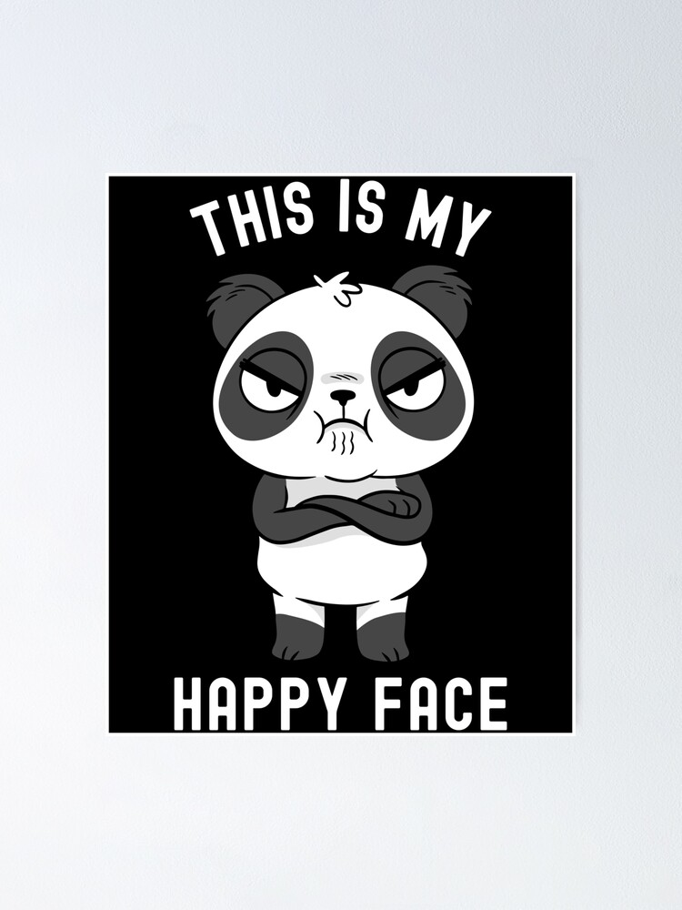 This Is My Happy Face Angry Panda