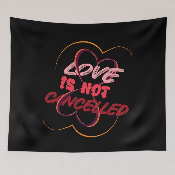 Item preview, Love is not canceled. designed and sold by Bodino.