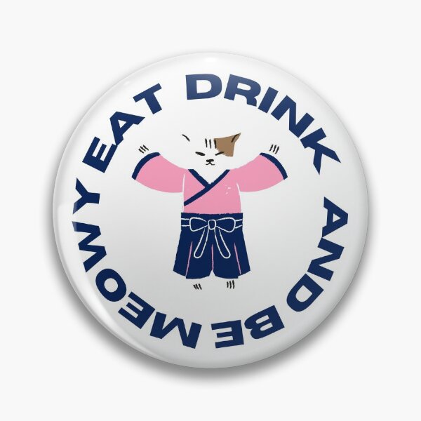 Item preview, Eat Drink and Be Meowy designed and sold by TrendingPaw.