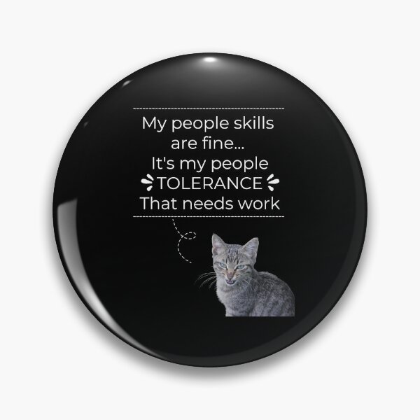 Item preview, My People Skills Are Fine ... It's My People TOLERANCE That Needs Work Funny Cat Grumpy Cat designed and sold by JadedVintage.