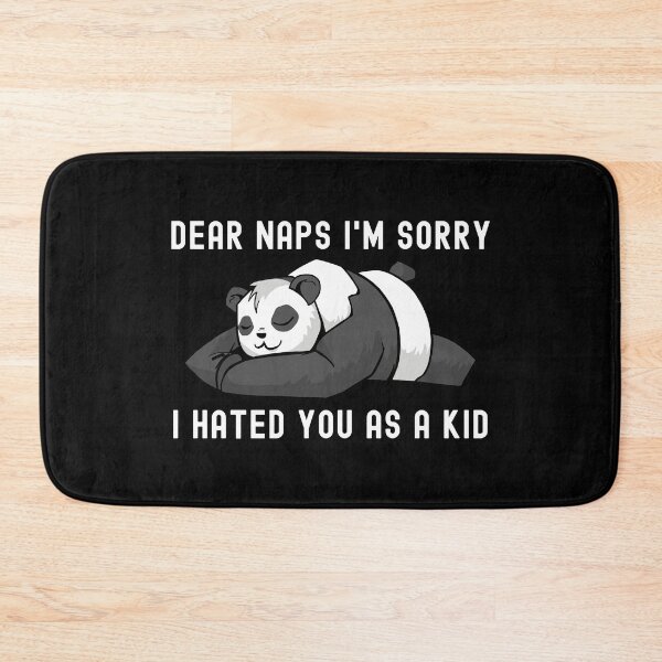 Item preview, Dear Naps I'm Sorry I Hated You As A Kid designed and sold by OnepixArt.