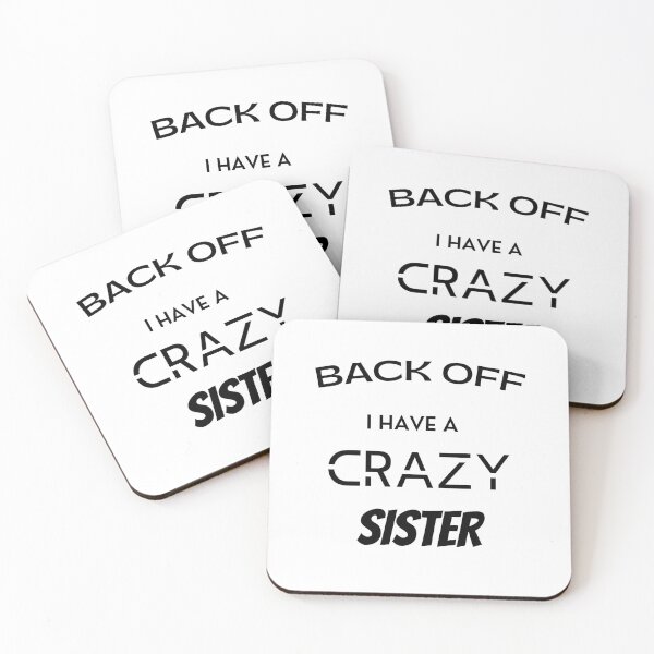 Item preview, Back off I have a crazy sister designed and sold by Boricson.