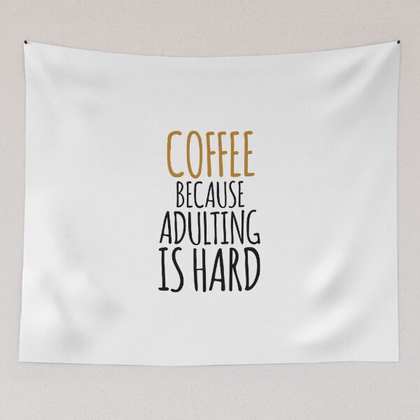 Item preview, coffee because adulting is hard sign designed and sold by medbouk1.