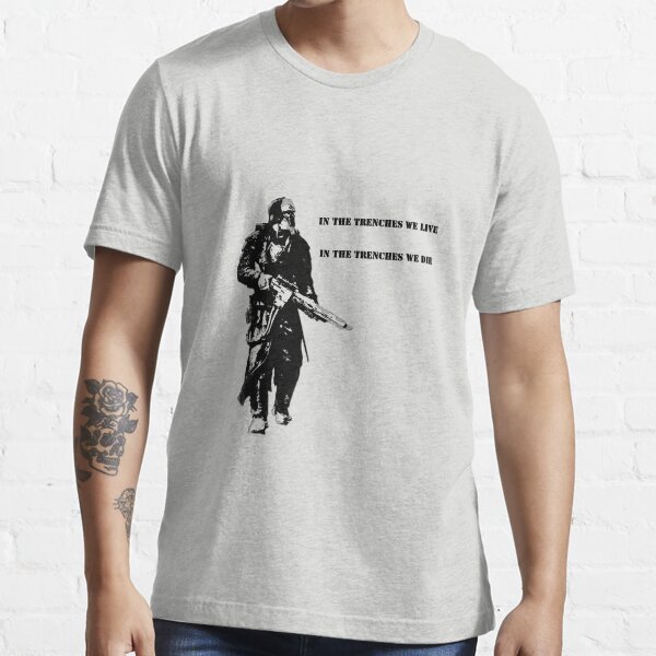 In the trenches Essential T-Shirt