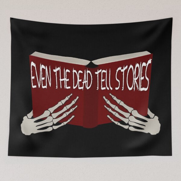 Item preview, Even the dead tell stories. designed and sold by murderedrum.