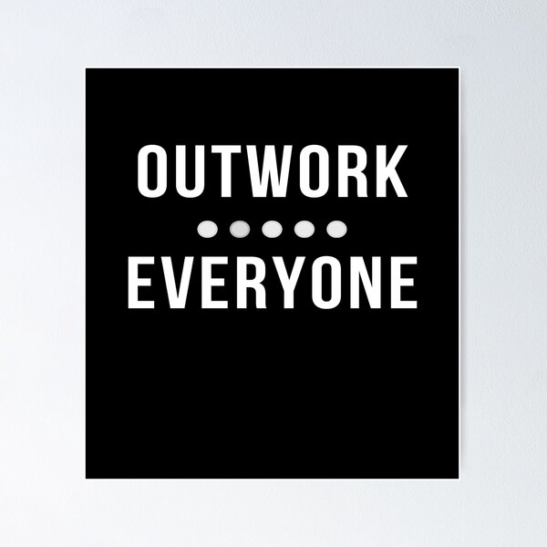 Outwork, Out-Improve, Outlast, Out-Strategize - Motivation - Motivational -  Tapestry | TeePublic