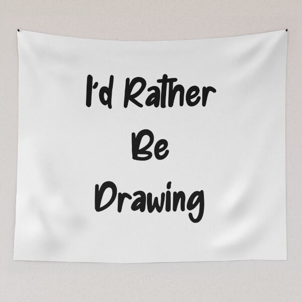 Item preview, I'd Rather Be Drawing designed and sold by LovenLaughter.