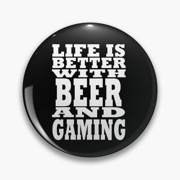 Item preview, Life Is Better With Beer And Gaming designed and sold by ART-SOUF.