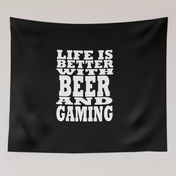 Item preview, Life Is Better With Beer And Gaming designed and sold by ART-SOUF.