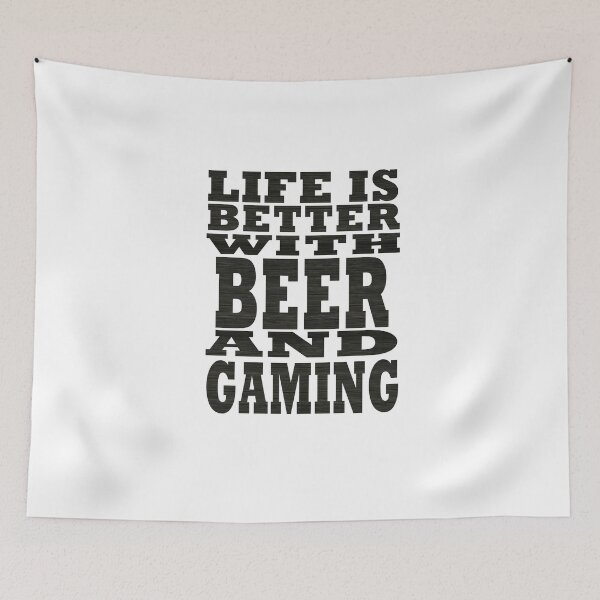 Item preview, Life Is Better With Beer And Gaming designed and sold by ART-SOUF.