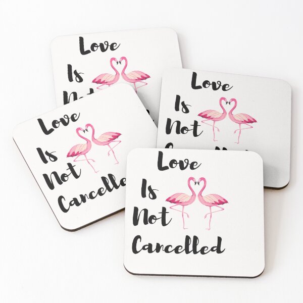 Item preview,    Love is not cancelled.Flamingo designed and sold by Bachirdz.