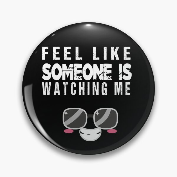 Item preview, I Feel Like Someone is Watching Me designed and sold by YAITPSTORE.