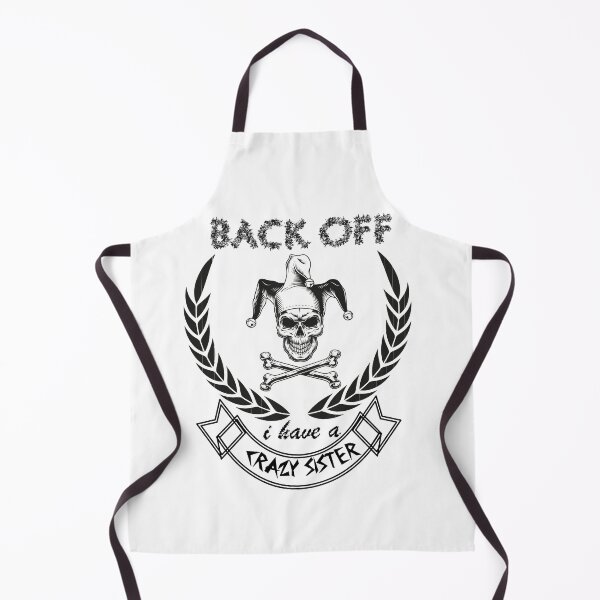 Item preview, back off i have a crazy sister : Brother sister designed and sold by BENBHicham.