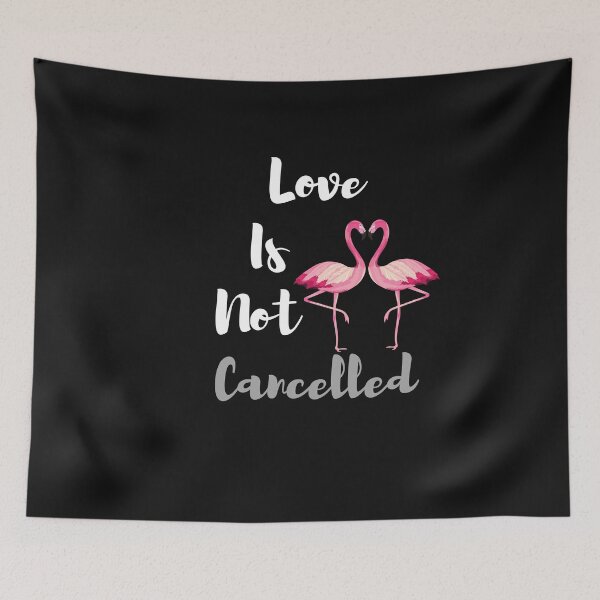 Item preview, Copy of    Love is not cancelled.Flamingo designed and sold by Bachirdz.