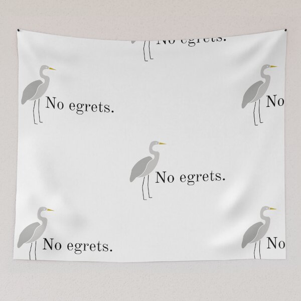 Item preview, No egrets no regrets bird pun designed and sold by TheWaterBirds.