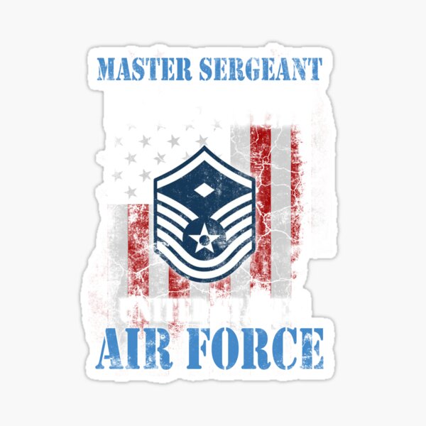 Master Sergeant Retired Air Force Military Retirement Sticker For Sale By Jody49 Redbubble 1065