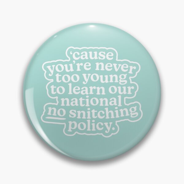 Item preview, National No-Snitching Policy designed and sold by MessyBestie.