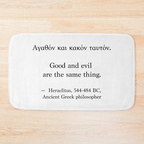 Item preview, Ancient Greek Quote - Good and Evil are the same thing designed and sold by LuludiLemoni.