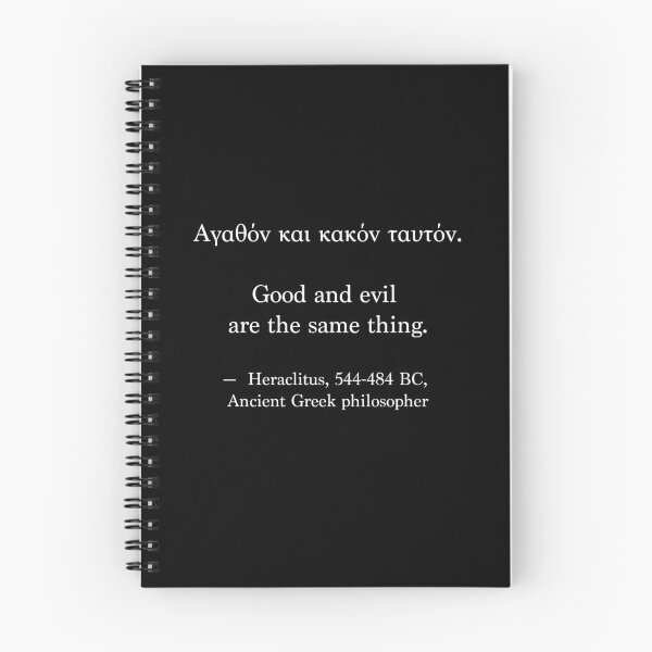 Item preview, Ancient Greek Quote - Good and Evil are the same thing designed and sold by LuludiLemoni.