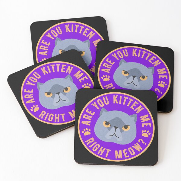 Item preview, Are You Kitten Me Right Meow designed and sold by Scottees.