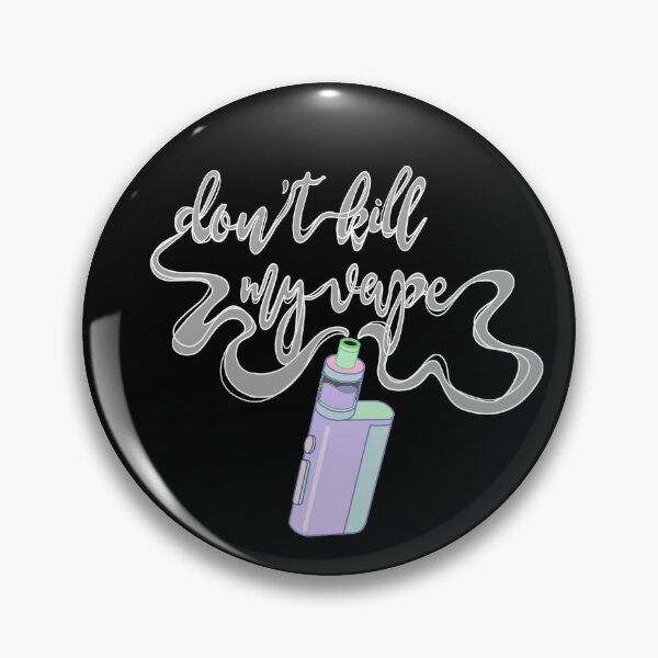 Item preview, Copy of Don't kill my vape purple theme designed and sold by AuriArts.