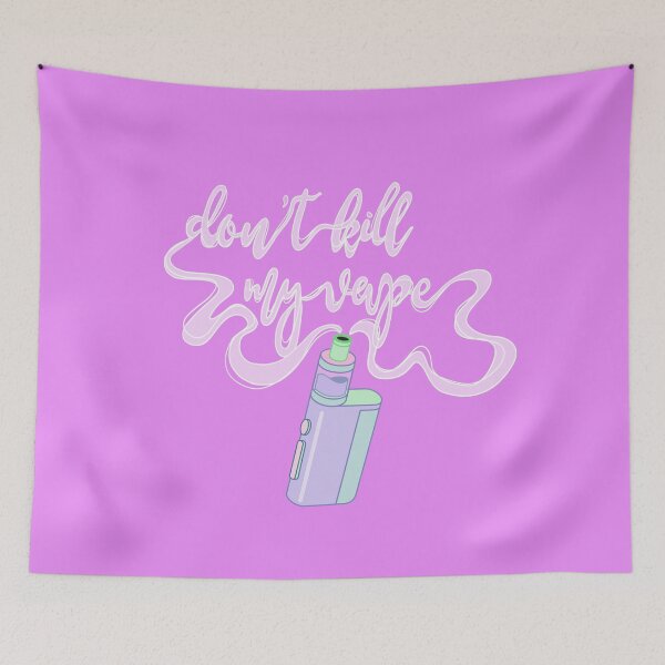 Item preview, Copy of Don't kill my vape purple theme designed and sold by AuriArts.