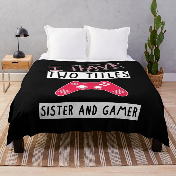 Item preview, I Have Two Titles Sister And Gamer Funny gaming Gift For gamer Lovers designed and sold by pedrored369.