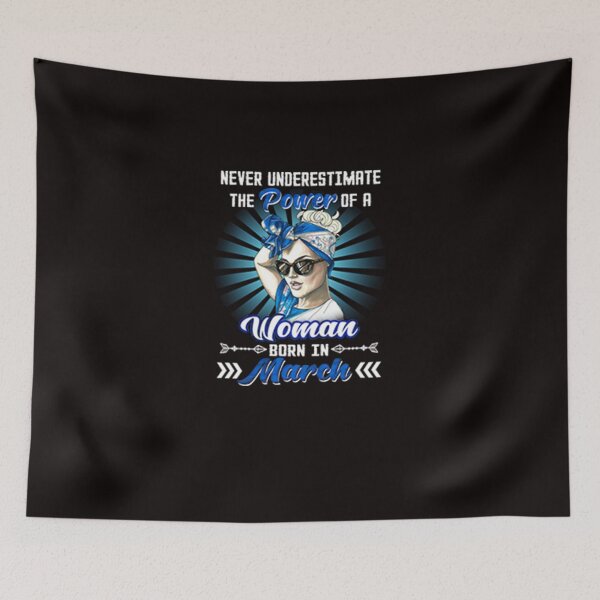 Item preview, Never Underestimate The Power Of A Woman Born In March designed and sold by CR-SHOP.
