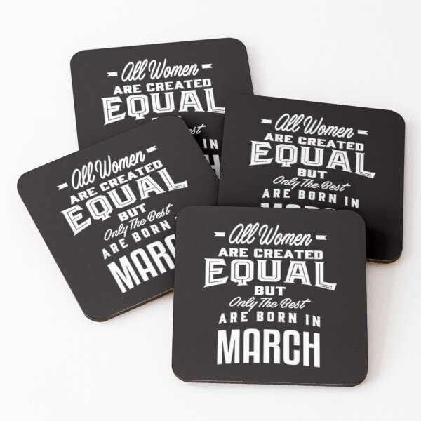 Item preview, All Woman are created equal but only the best are born in march designed and sold by CR-SHOP.