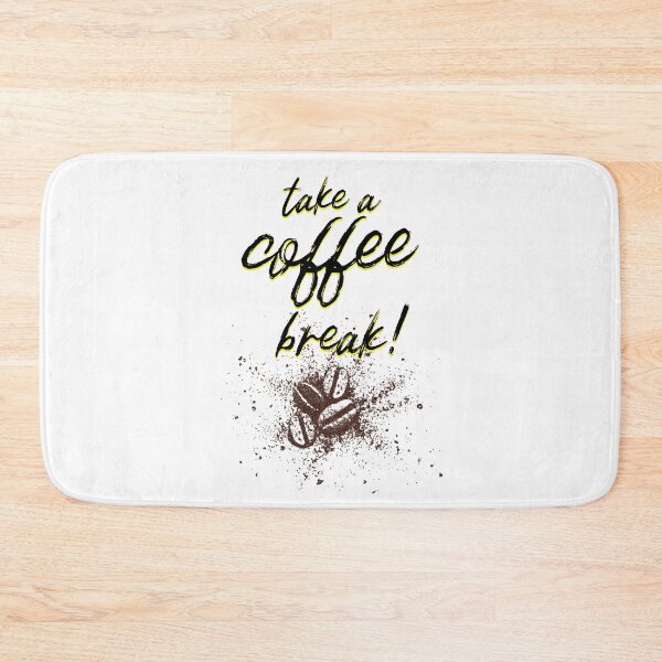 Item preview, take a coffee break! designed and sold by XpressoYourself.