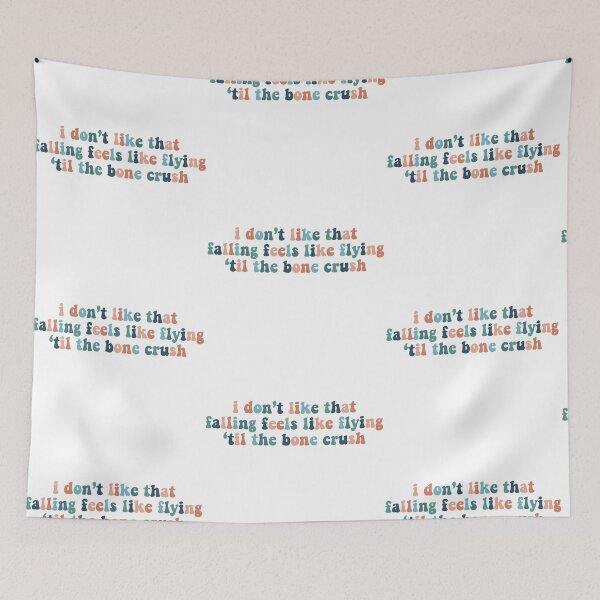 Item preview, Falling Feels Like Flying Til The Bone Crush designed and sold by dnw946.