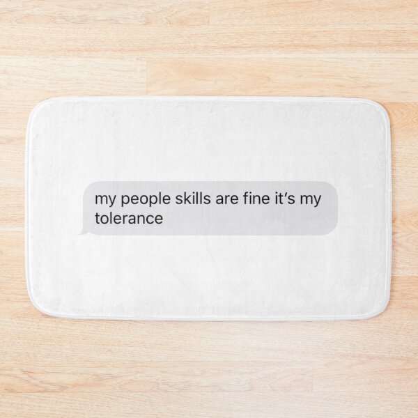 Item preview, my people skills are fine it's my tolerance text message designed and sold by tali-smith.