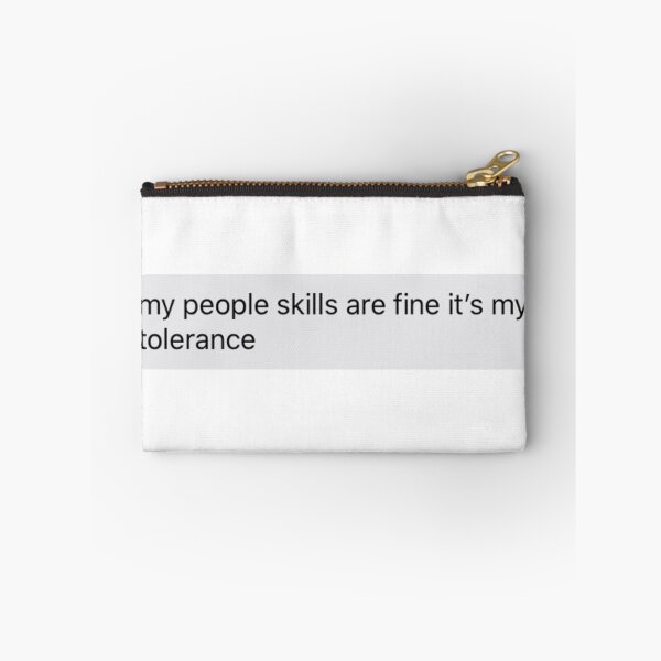 Item preview, my people skills are fine it's my tolerance text message designed and sold by tali-smith.
