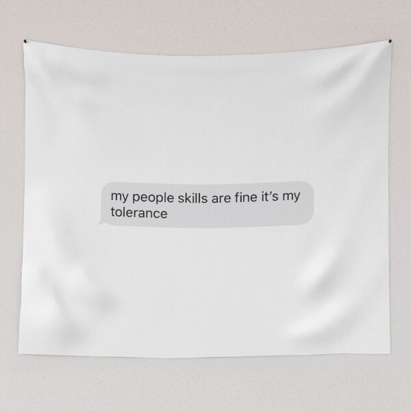 Item preview, my people skills are fine it's my tolerance text message designed and sold by tali-smith.
