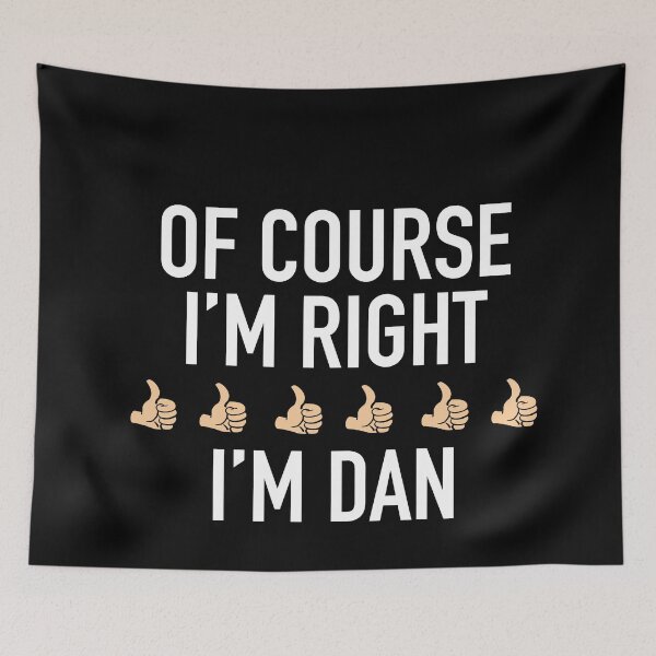 Item preview, Of course I’m right dan designed and sold by Greenfieldlogo.