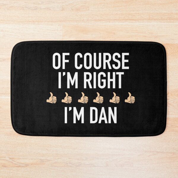 Item preview, Of course I’m right dan designed and sold by Greenfieldlogo.