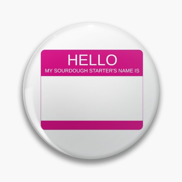 Item preview, "Hello My Sourdough Starter's Name Is” Funny Sourdough Design (Pink) designed and sold by goldfishbubble.