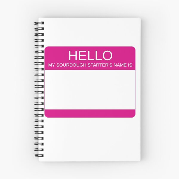 Item preview, "Hello My Sourdough Starter's Name Is” Funny Sourdough Design (Pink) designed and sold by goldfishbubble.