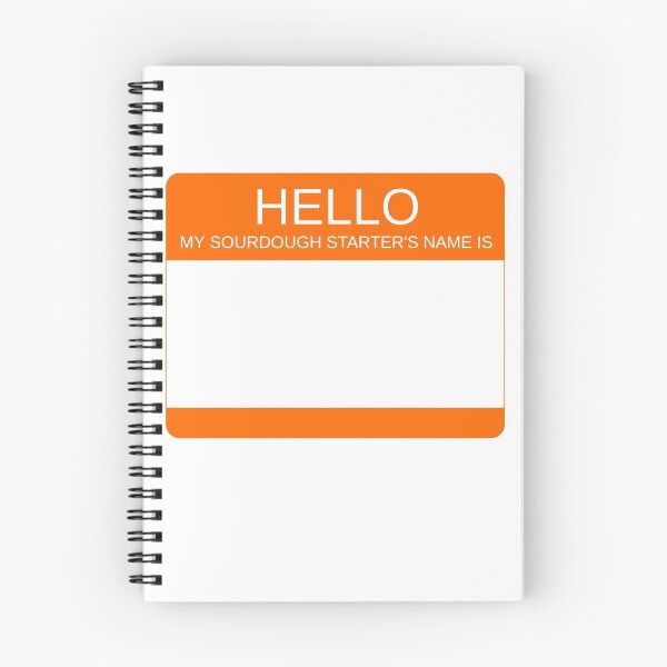 Item preview, "Hello My Sourdough Starter's Name Is” Funny Sourdough Design (Orange) designed and sold by goldfishbubble.