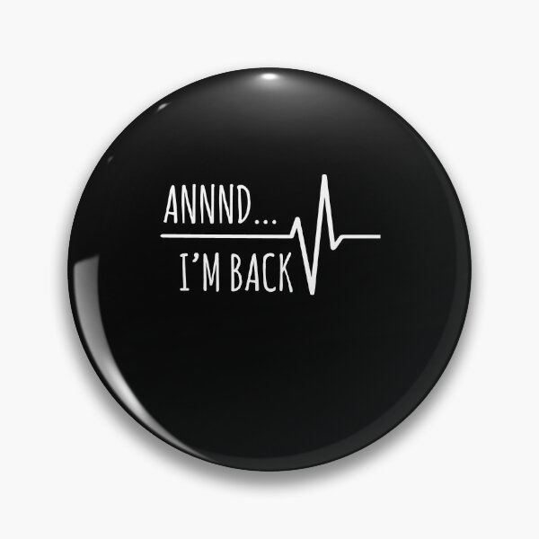 Item preview, And I'm Back Funny Heartbeat designed and sold by jwoo1.