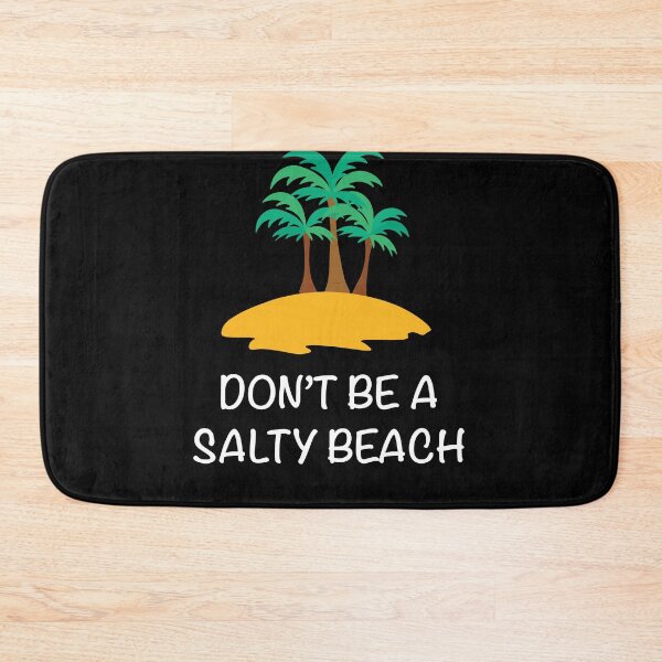 Item preview, Don't Be A Salty Beach Funny Inappropriate Pun designed and sold by jwoo1.