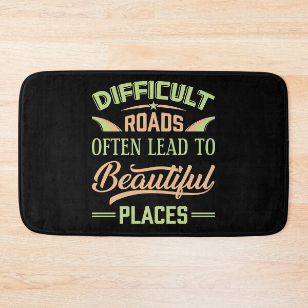 Item preview, Difficult Roads - Beautiful Places designed and sold by TheHustlersSC.