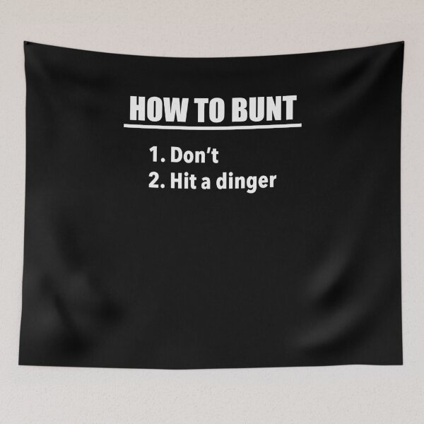Item preview, How To Bunt | Funny Baseball League Tip designed and sold by jwoo1.