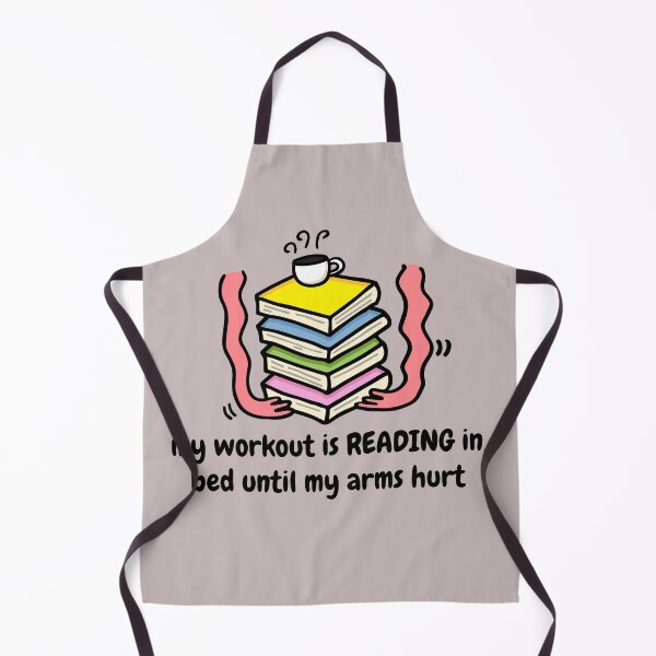 Item preview, My Workout Is Reading In Bed Until My Arms Hurt designed and sold by happysketchy.