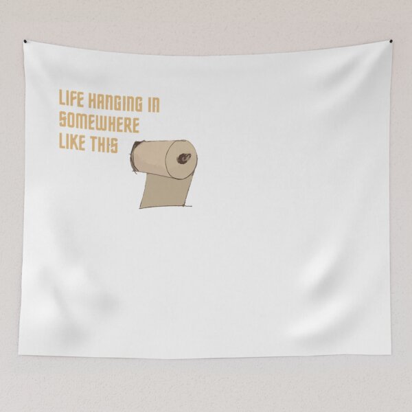 Item preview, life hanging in somewhere like this designed and sold by artist1225.