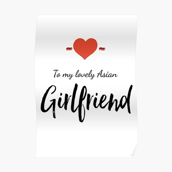 Heart to my lovely Asian girlfriend valentines day 2021 Poster