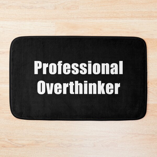 Item preview, Professional Overthinker White Text designed and sold by Coteafee.